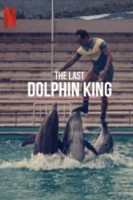 Watch The Last Dolphin King Niter