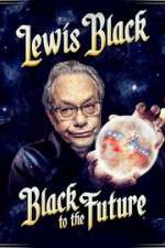 Watch Lewis Black Black to the Future Niter