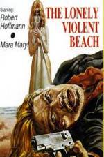 Watch The Lonely Violent Beach Niter