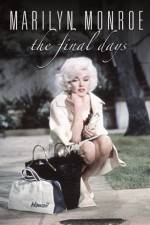 Watch Marilyn Monroe The Final Days Niter