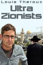 Watch Louis Theroux - Ultra Zionists Niter