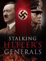 Watch Stalking Hitler\'s Generals Niter