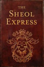 Watch The Sheol Express (Short 2011) Niter