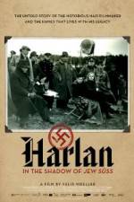 Watch Harlan: In the Shadow of Jew Suess Niter