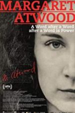 Watch Margaret Atwood: A Word after a Word after a Word is Power Niter