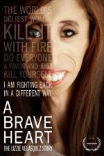 Watch A Brave Heart: The Lizzie Velasquez Story Niter
