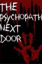 Watch The Psychopath Next Door Niter
