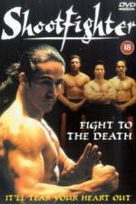 Watch Shootfighter: Fight to the Death Niter