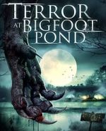 Watch Terror at Bigfoot Pond Niter
