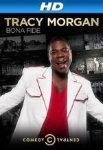 Watch Tracy Morgan: Bona Fide (TV Special 2014) Niter