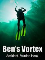 Watch Ben\'s Vortex Niter