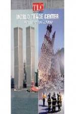 Watch World Trade Center Anatomy of the Collapse Niter