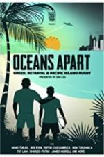 Watch Oceans Apart: Greed, Betrayal and Pacific Island Rugby Niter