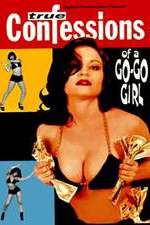 Watch Confessions of a Go-Go Girl Niter