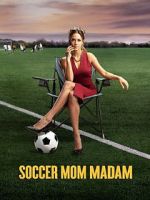 Watch Soccer Mom Madam Niter