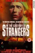 Watch In the Custody of Strangers Niter