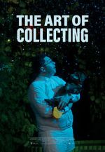 Watch The Art of Collecting (Short 2021) Niter