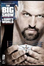 Watch Big Show A Giants World Niter