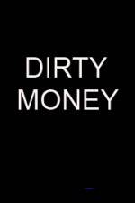 Watch Dirty money Niter