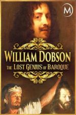 Watch William Dobson, the Lost Genius of Baroque Niter