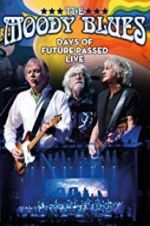 Watch The Moody Blues: Days of Future Passed Live Niter