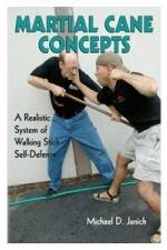 Watch Martial Cane Concepts- A Realistic System of Walking Stick Self Defense Niter