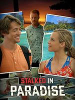 Watch Stalked in Paradise Niter