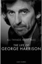 Watch All Things Must Pass The Life and Times Of George Harrison Niter