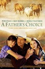 Watch A Father\'s Choice Niter