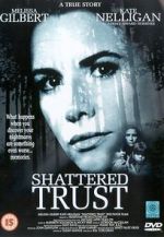 Watch Shattered Trust: The Shari Karney Story Niter