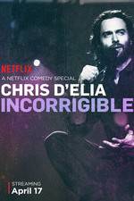 Watch Chris D'Elia: Incorrigible Niter