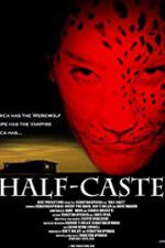 Watch Half-Caste Niter