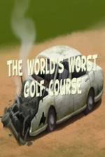 Watch The Worlds Worst Golf Course Niter