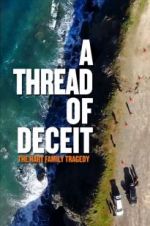 Watch A Thread of Deceit: The Hart Family Tragedy Niter