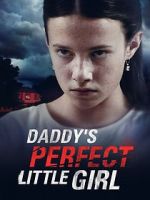 Watch Daddy\'s Perfect Little Girl Niter
