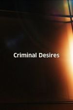 Watch Criminal Desires Niter