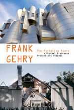 Watch Frank Gehry: The Formative Years Niter