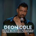 Watch Deon Cole: Cole Blooded Seminar Niter