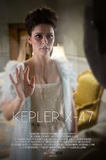 Watch Kepler X-47 (Short 2014) Niter