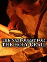 Watch The Nazi Quest for the Holy Grail Niter