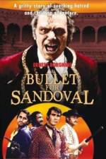 Watch A Bullet for Sandoval Niter