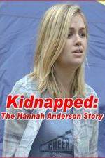 Watch Kidnapped: The Hannah Anderson Story Niter