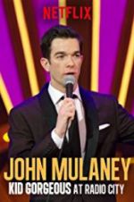 Watch John Mulaney: Kid Gorgeous at Radio City Niter