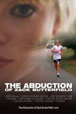 Watch The Abduction of Zack Butterfield Niter