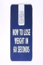 Watch How to Lose Weight in 60 Seconds Niter