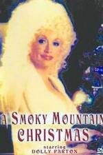 Watch A Smoky Mountain Christmas Wolowtube