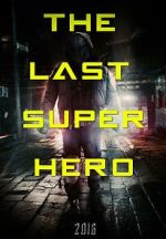 Watch All Superheroes Must Die 2: The Last Superhero Niter