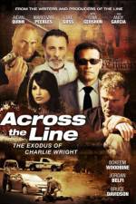 Watch Across the Line The Exodus of Charlie Wright Niter