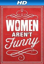 Watch Women Aren\'t Funny Niter