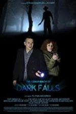 Watch The Conspiracy of Dark Falls Niter